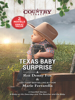 cover image of Texas Baby Surprise/A Baby on His Doorstep/The Rancher and the Baby